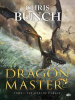 Dragon Master T1 - Les Ailes De L'orage de Bunch/chris chez Milady
