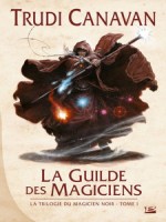 Guilde Des Magiciens de Canavan/trudi chez Bragelonne