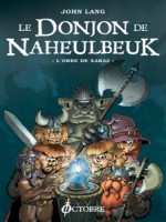 Donjon De Naheulbeuk T2 (le)- de Lang/john chez Octobre