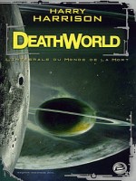 Deathworld de Harrison/harry chez Bragelonne