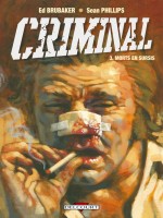 Criminal T03 Mort En Sursis de Brubaker-e Phillips- chez Delcourt