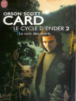 La Voix Des Morts - Le Cycle D'ender 2 de Card Orson Scott chez J'ai Lu