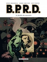 B.p.r.d. T07 Le Jardin Des Souvenirs de Davis-g Mignola-m chez Delcourt