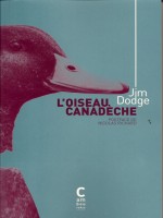 L'oiseau Canadeche de Dodge Jim chez Cambourakis