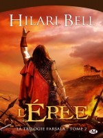 Trilogie De Farsala (la) T2 - L'epee de Bell/hilari chez Milady