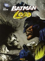 Batman/lobo Menace Fatale de Kieth-s chez Panini