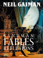 Sandman T06 Fables Et Reflexions de Gaiman-n chez Panini