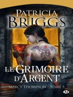 Grimoire D'argent de Briggs/patricia chez Milady