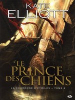 Prince Des Chiens (le) T2 de Elliott/graffet chez Milady