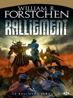 Regiment Perdu T1 - Ralliement de Forstchen/william chez Milady