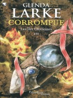 Les Iles Glorieuses T 3 Corrompue de Larke Glenda chez Pygmalion