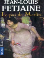 Le Pas De Merlin de Fetjaine Jean-louis chez Pocket