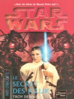 Star Wars N77 Le Secret Des Killik - Nid Obscur 2 de Denning Troy chez Fleuve Noir