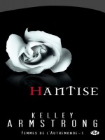 Femmes Autremonde T5 - Hantise - Poche de Armstrong/payet chez Milady