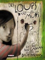 Des Loups Dans Les Murs T01 Loups Dans Mur de Gaiman-mc Kean chez Delcourt