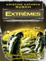 Extremes de Rusch/kristine Kathr chez Bragelonne