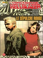 John Constantine Hellblazer Le Sepulcre Rouge de Carey-m chez Panini