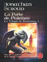 La Trilogie De Bartimeus Tome 3 : La Porte De Ptolemee de Stroud-j chez Lgf