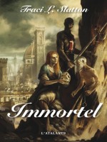 Immortel de Slatton/traci L. chez Atalante