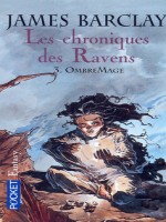 Les Chroniques Des Ravens T3 Ombremage de Barclay James chez Pocket