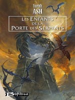 Les Enfants De La Porte Du Serpent de Ash Sarah chez Bragelonne