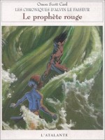 Chroniques D'alvin Le Faiseur 2 - Prophete Rouge (le) de Card/orson Scott chez Atalante