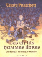 Ch'tits Hommes Libres (les) de Pratchett/kidby chez Atalante