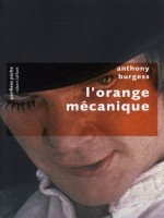 L'orange Mecanique - Pavillons Poche de Burgess Anthony chez Robert Laffont