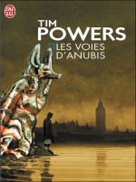 Les Voies D'anubis de Powers Tim chez J'ai Lu