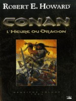 Heure Du Dragon (l') de Howard/r.e. chez Bragelonne