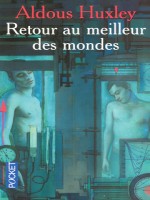 Retour Au Meilleur Des Mondes de Huxley Aldous chez Pocket