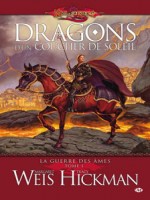 Guerre Des Ames (la) T1 - Dragons D'un Coucher De Soleil de Weis/hickman chez Milady