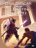 La Septieme Epee T3-le Destin De L Epee de Duncan Dave chez Bragelonne