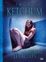 Fille Comme Les Autres de Ketchum/jack chez Bragelonne