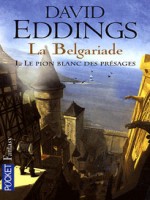 La Belgariade T1 Le Pion Blanc Des Presages de Eddings David chez Pocket