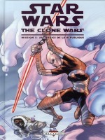 Star Wars The Clone Wars Mission 2 Au Service De La Republique de Melching-s Gilroy-h chez Delcourt
