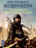 Chroniques Des Annees Noires de Robinson Kim Stanley chez Pocket