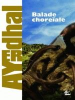 Balade Choreiale de Ayerdhal chez Diable Vauvert