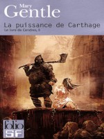 La Puissance De Carthage de Gentle Mary chez Gallimard