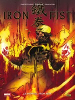 Iron Fist T04 de Swierczynski Foreman chez Panini