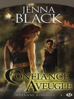 Morgane Kingsley T3 - Confiance Aveugle de Black/jenna chez Milady