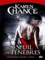 Seuil Des Tenebres T1 de Chance/karen chez Milady