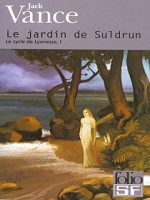 Le Jardin De Suldrun de Vance Jack chez Gallimard