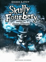 Skully Fourbery Contre Les Sans-visage de Landy Derek chez Gallimard Jeune