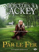 Legende De Kerowyn (la) - Par Le Fer de Lackey/mercedes chez Milady