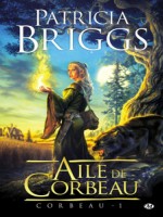 Corbeau T1 - Aile De Corbeau de Briggs/patricia chez Milady