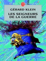 Les Seigneurs De La Guerre de Klein-g chez Lgf