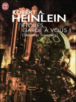 Etoiles, Garde A Vous ! de Heinlein Robert A. chez J'ai Lu