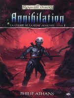 Guerre De La Reine Araignee (la) T5 - Annihilation de Athan/philip chez Milady