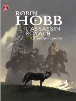 L'assassin Royal T8 - La Secte Maudite de Hobb Robin chez J'ai Lu